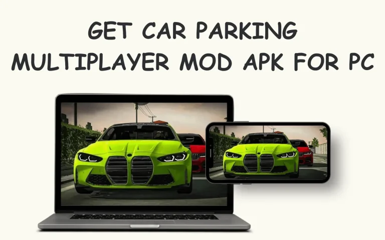 Download Car Parking Multiplayer Mod apk for PC Windows 7,10,11 Free