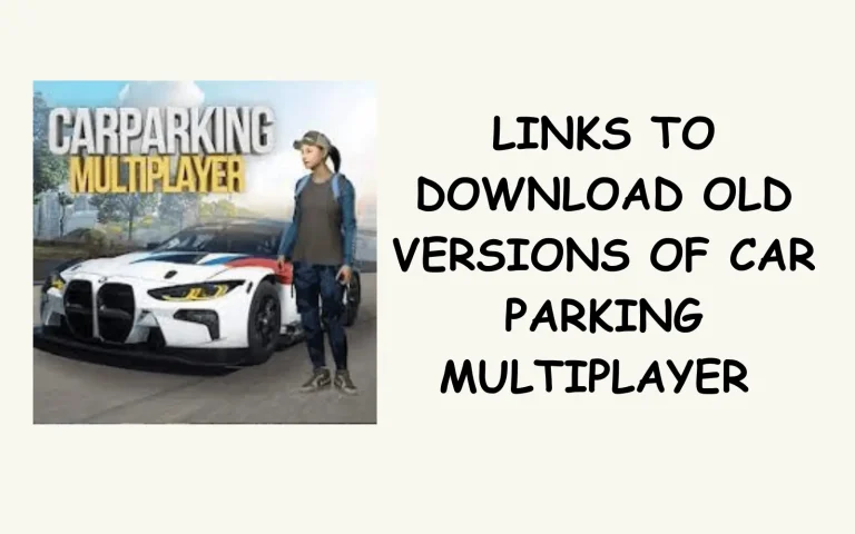 Car Parking Multiplayer APK Old Versions Free For Android